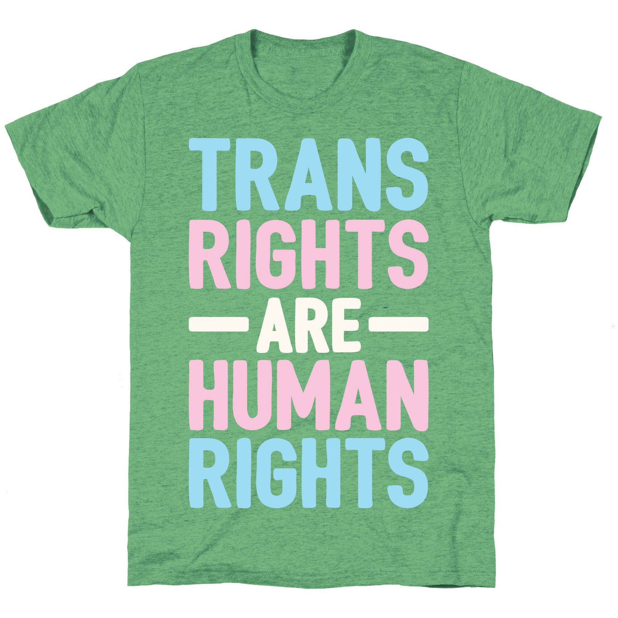 Trans Rights Are Human Rights Unisex Triblend Tee